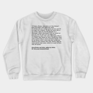 O Romeo, Romeo Crewneck Sweatshirt